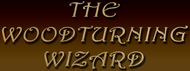 The Wood Turning Wizard